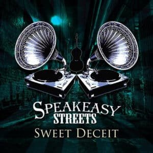 Speakeasy Streets : Sweet Deceit