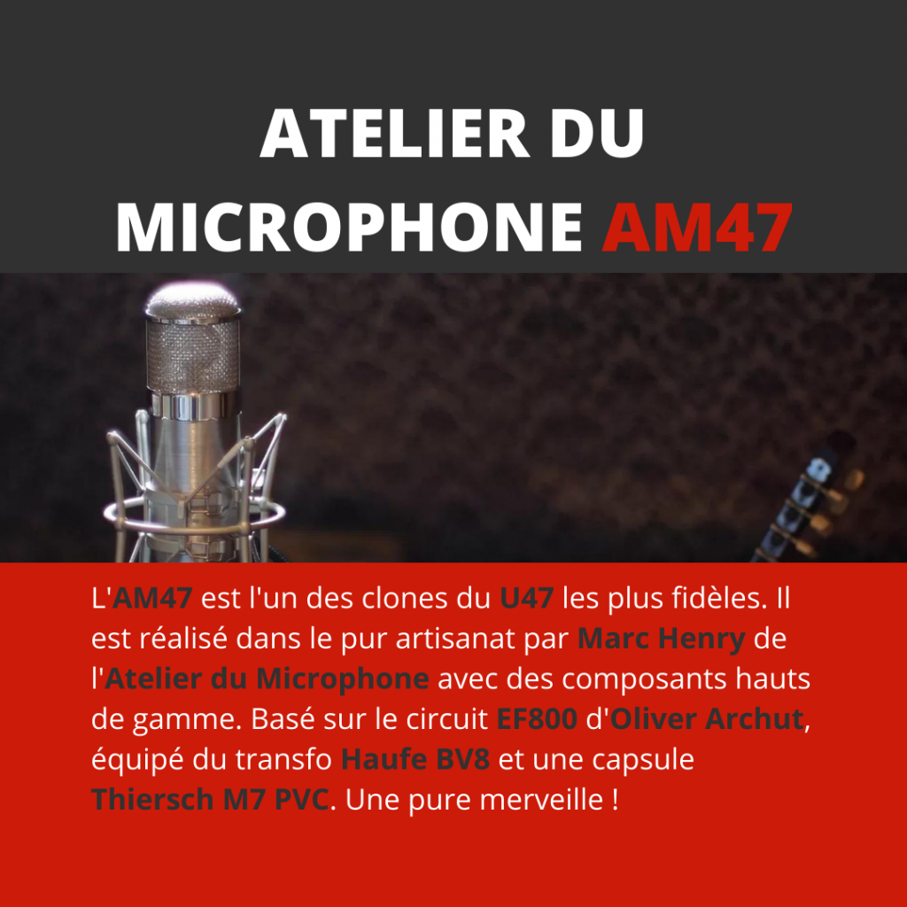 Atelier du Microphone AM47