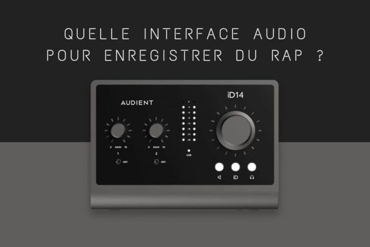 Quelle interface audio pour enregistrer du rap ? - PAR Record