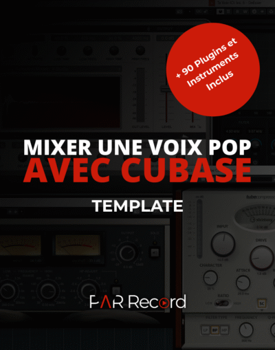 Mixer une voix pop avec Cubase - Template