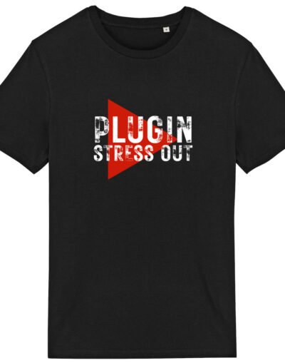 T-shirt unisexe coton bio - PlugIn/ Stress Out - Play