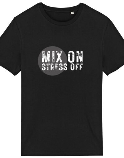 T-shirt unisexe coton bio - Mix On / Stress Off - Rond