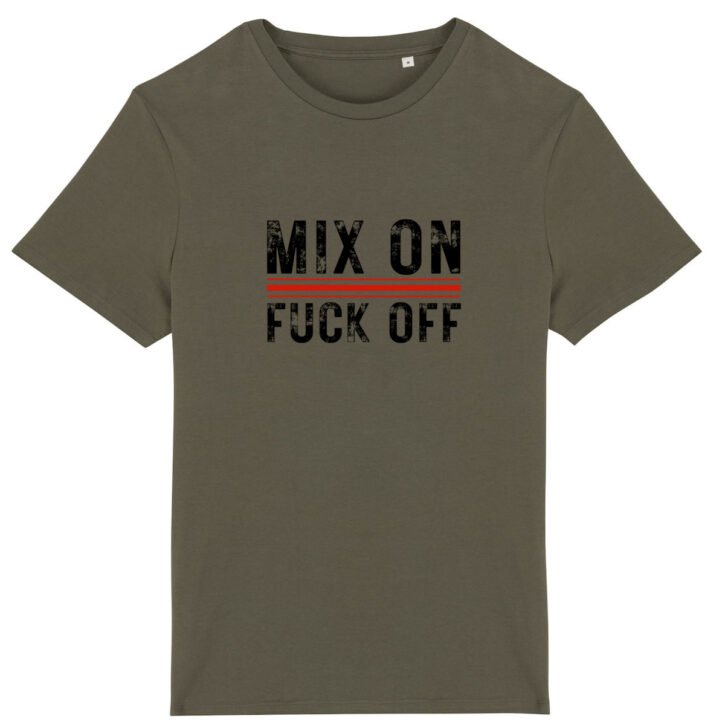 T-shirt unisexe coton bio - Mix On / Fuck Off - Clair