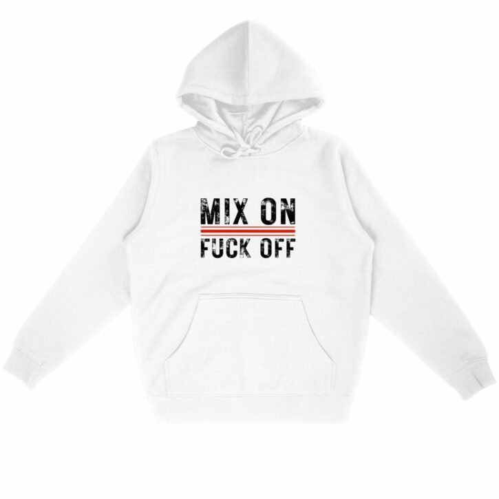 Sweat à capuche - Mix On - Fuck Off