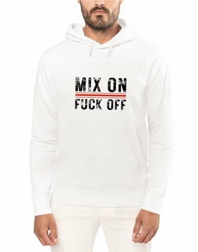 Sweat à capuche - Mix On - Fuck Off