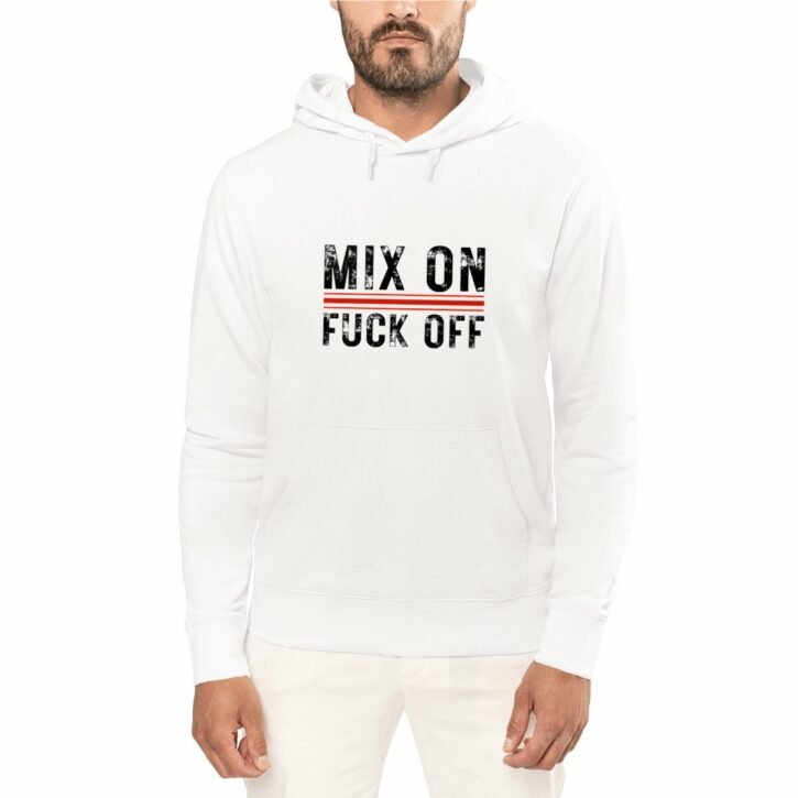 Sweat à capuche - Mix On - Fuck Off